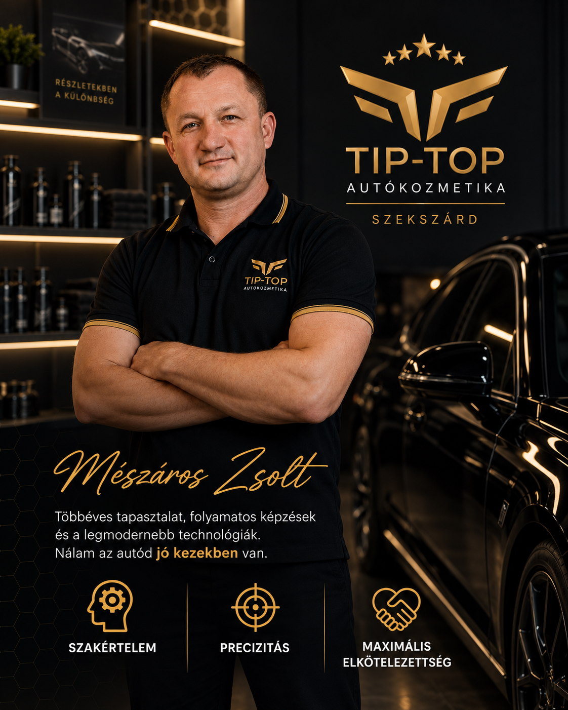 Mészáros Zsolt, a Tip-Top Autókozmetika szakmai vezetője